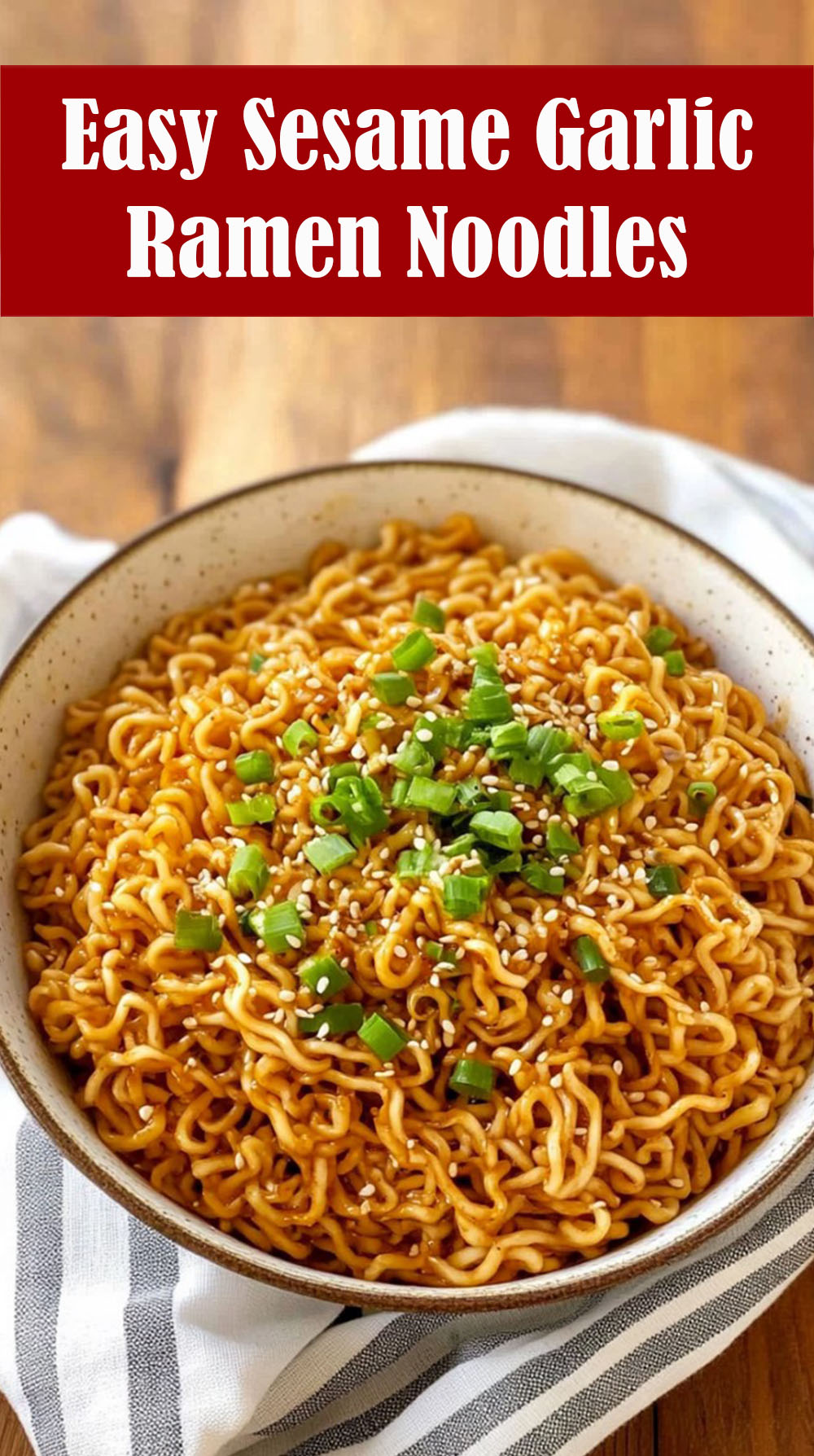 Easy Sesame Garlic Ramen Noodles