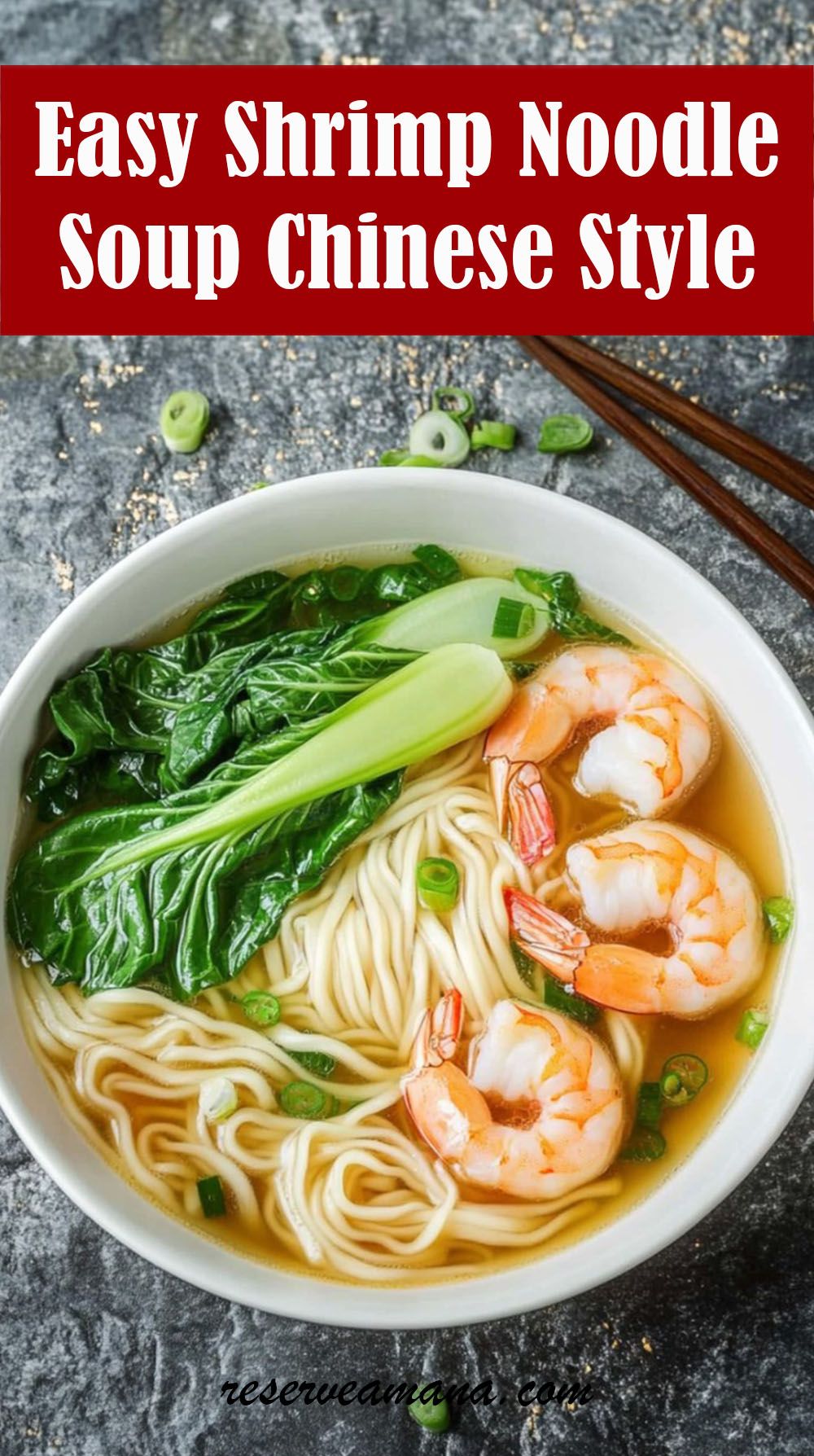 Easy Shrimp Noodle Soup Chinese Style