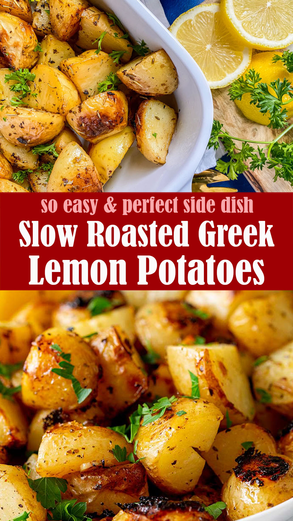 Easy Slow Roasted Greek Lemon Potatoes