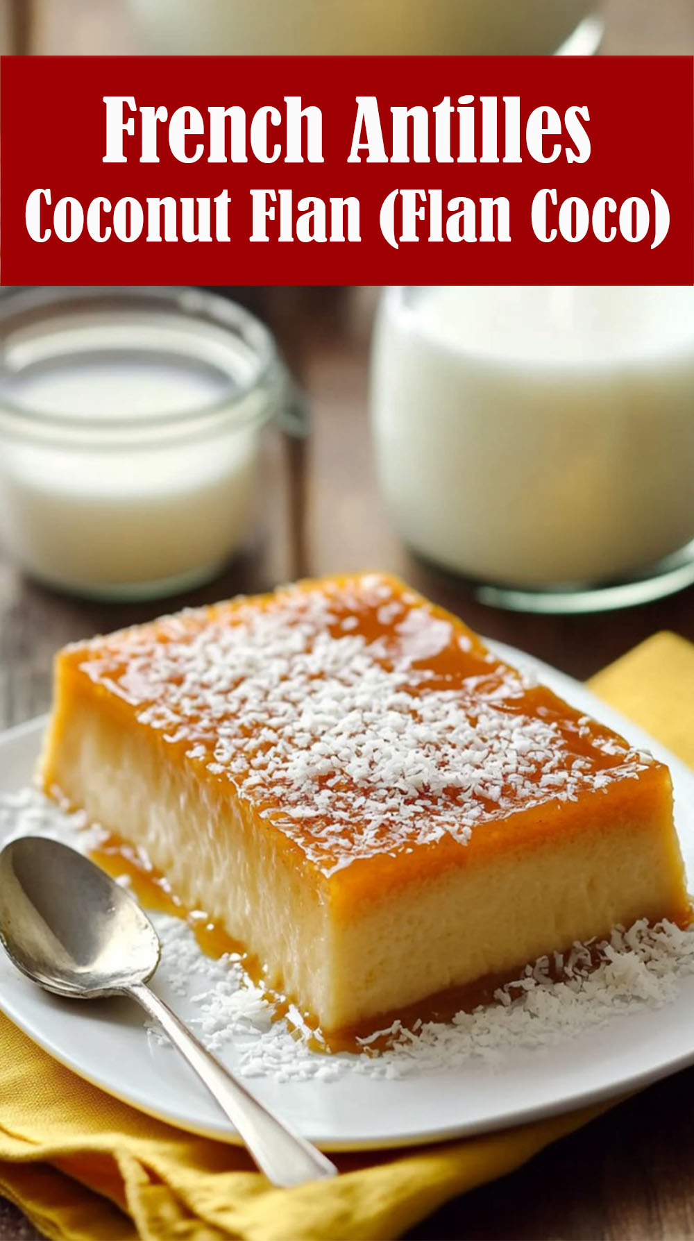 French Antilles Coconut Flan