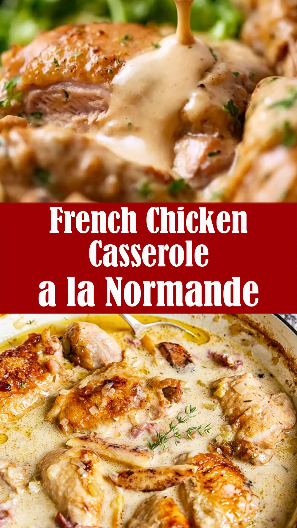 French Chicken Casserole a la Normande