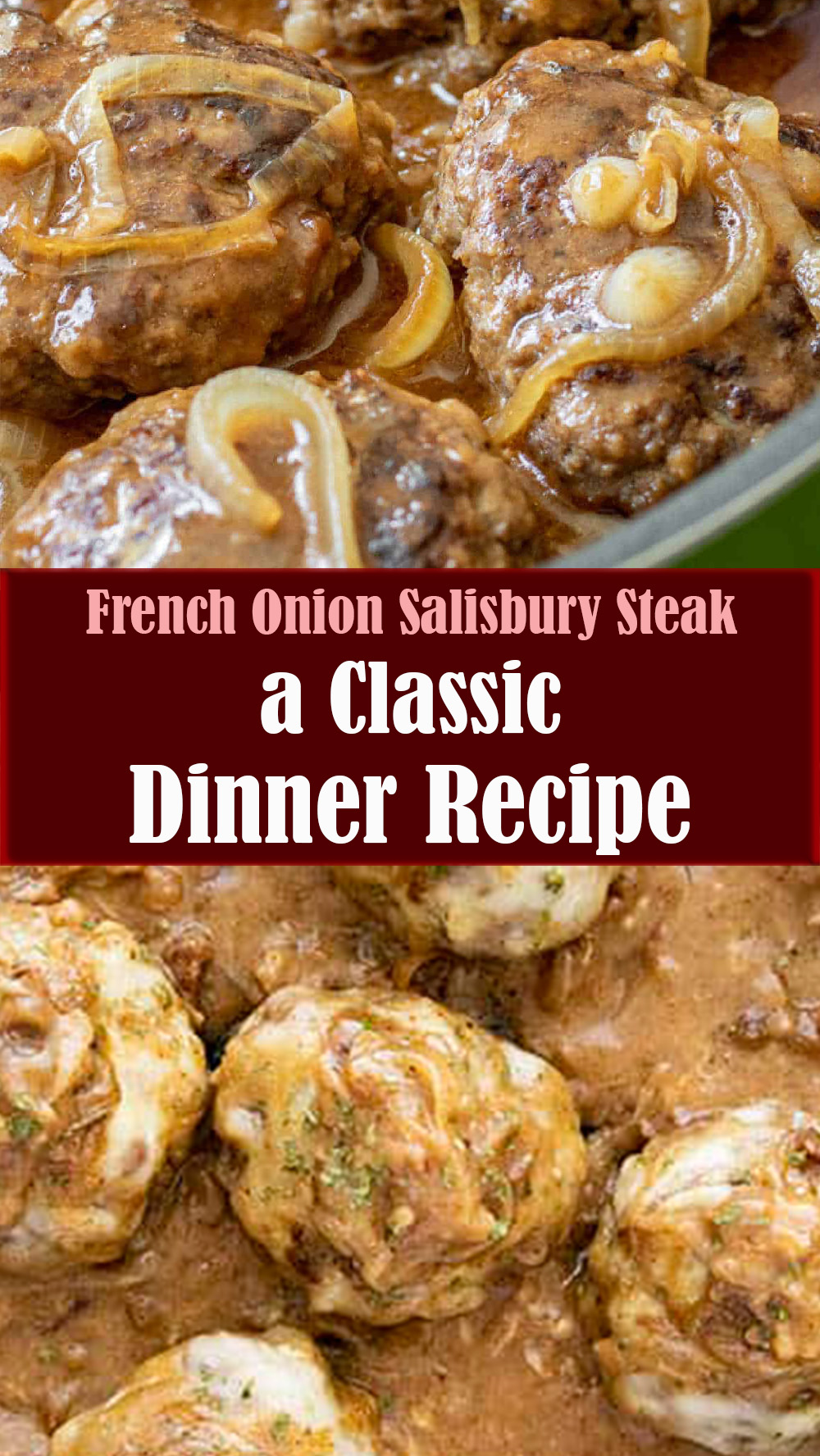 French Onion Salisbury Steak