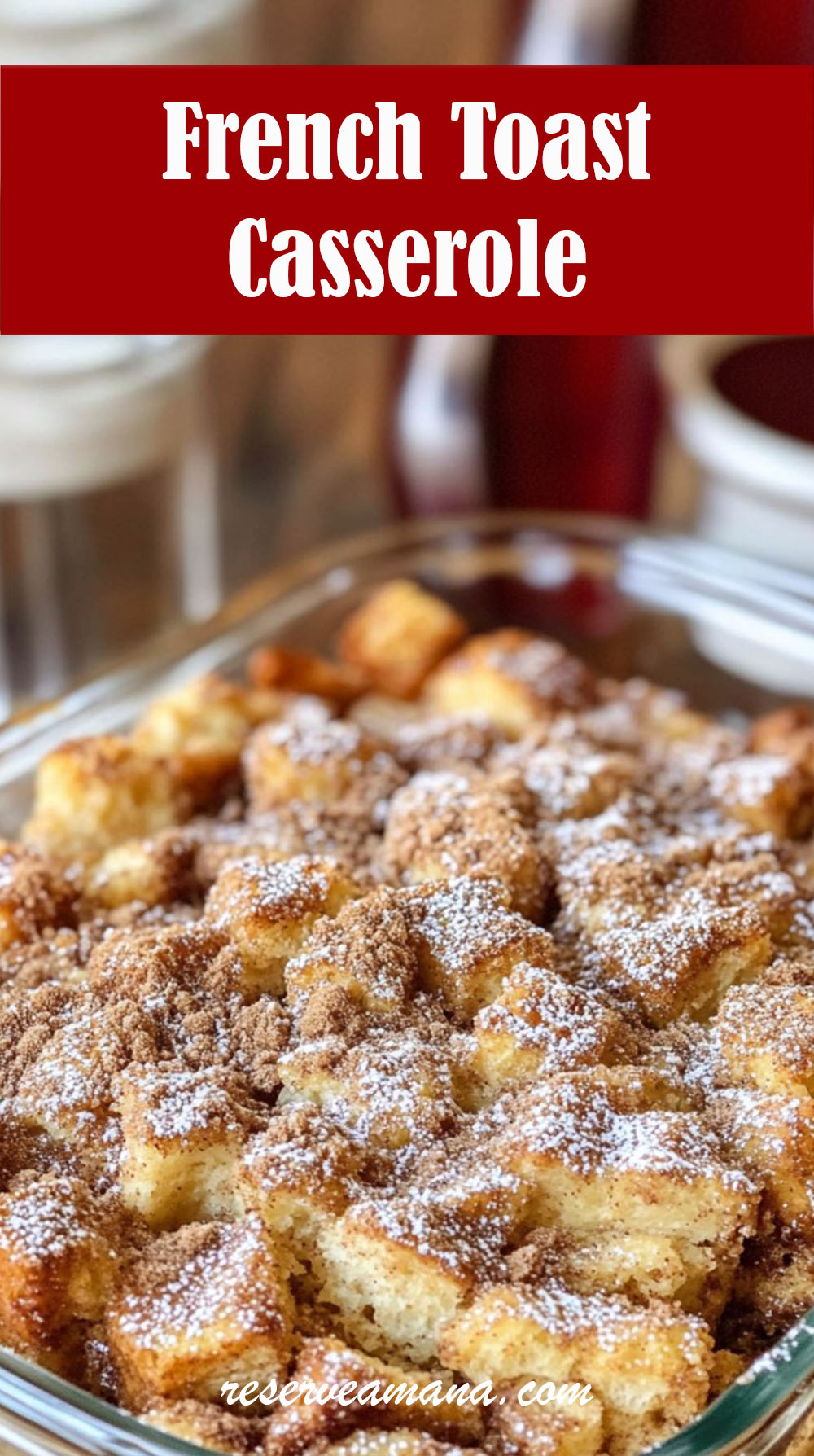 French Toast Casserole