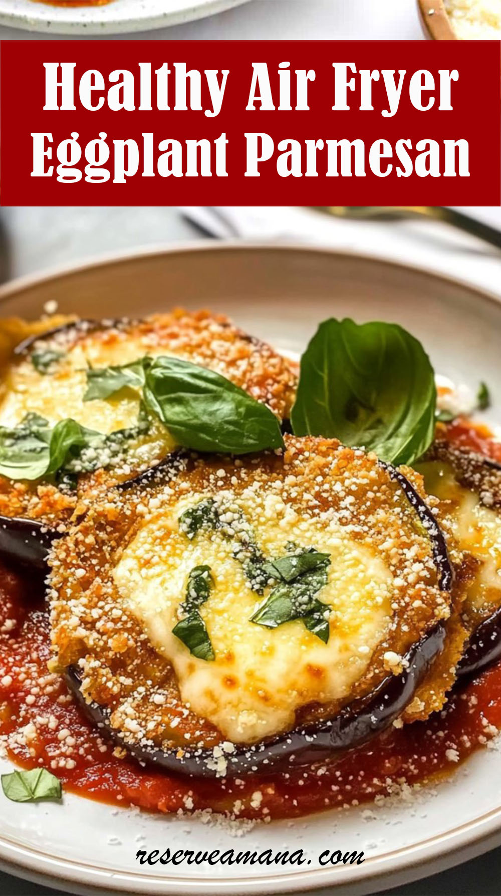 Healthy Air Fryer Eggplant Parmesan