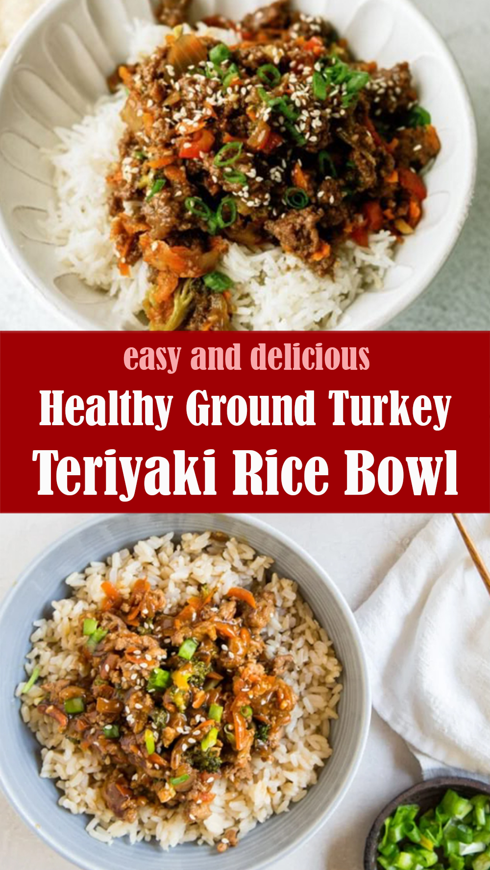 Healthy Ground Turkey Teriyaki Rice Bowl