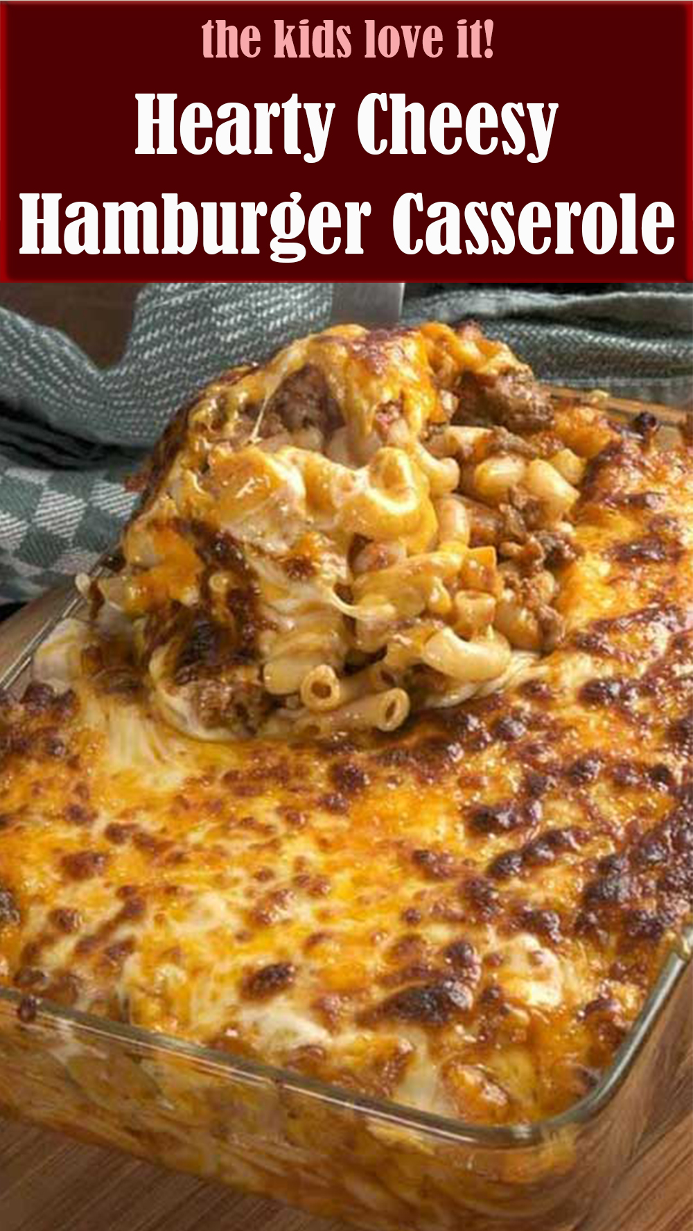 Hearty Cheesy Hamburger Casserole