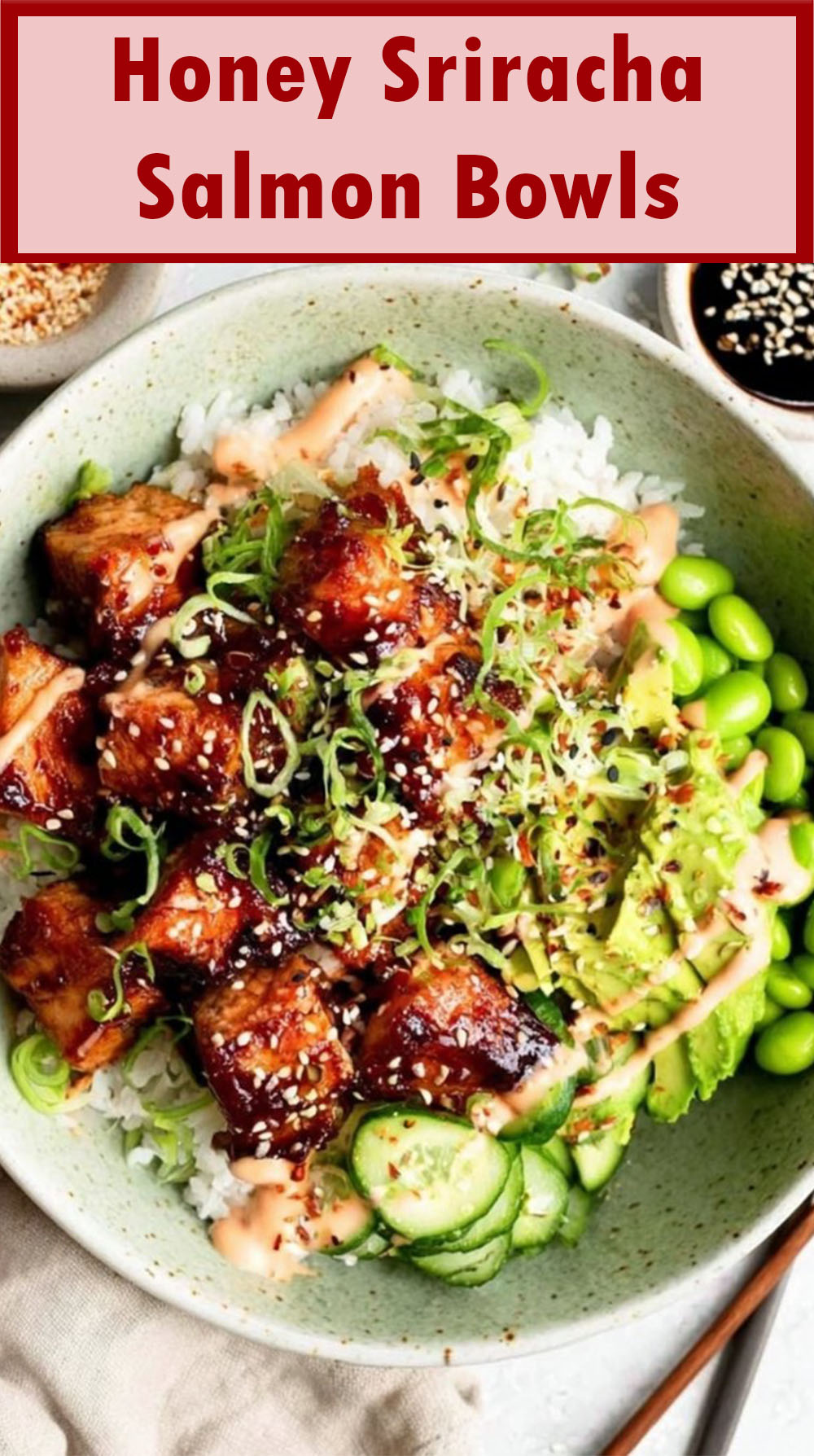 Honey Sriracha Salmon Bowls