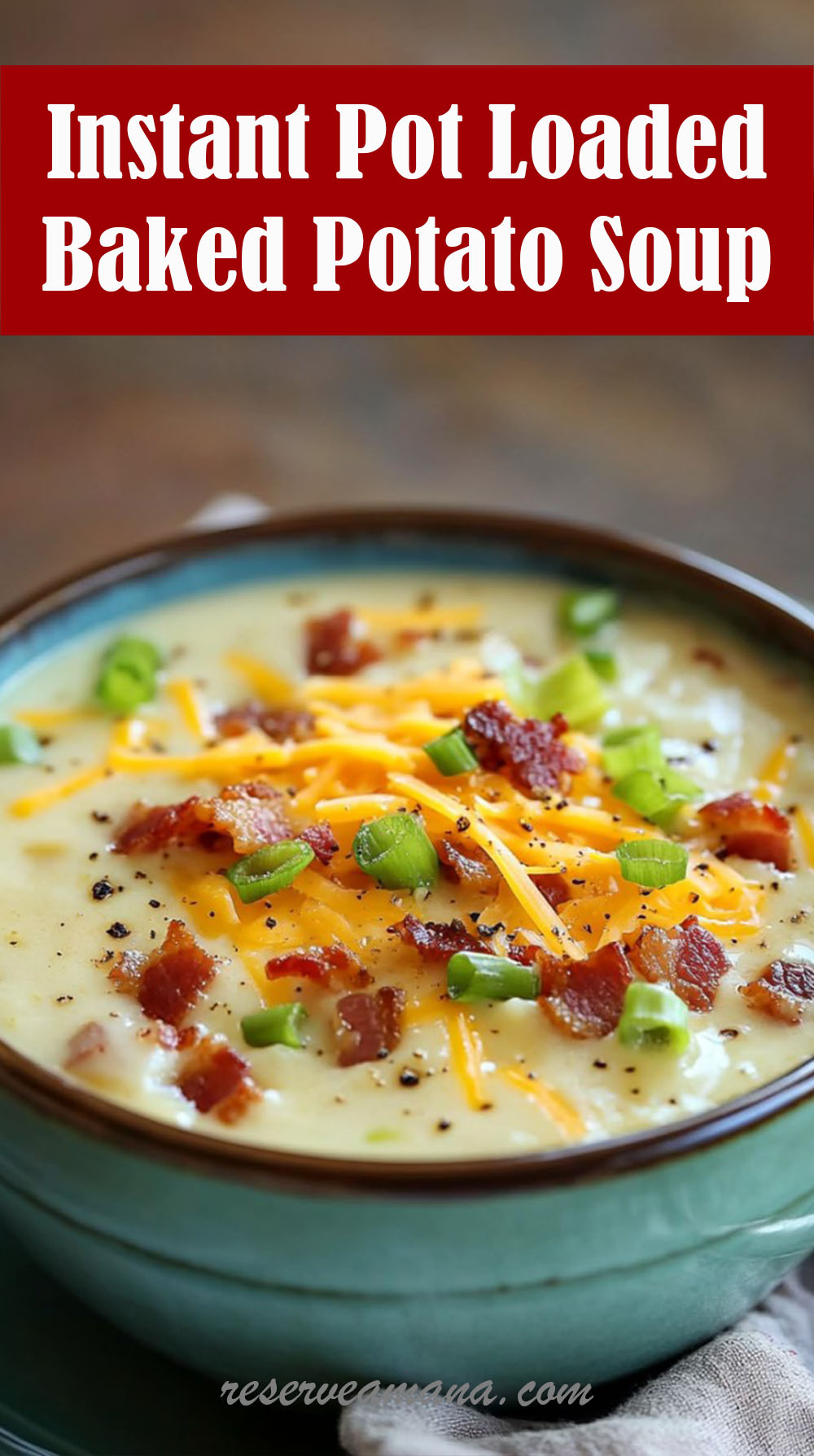 Instant Pot Loaded Baked Potato Soup Recipe