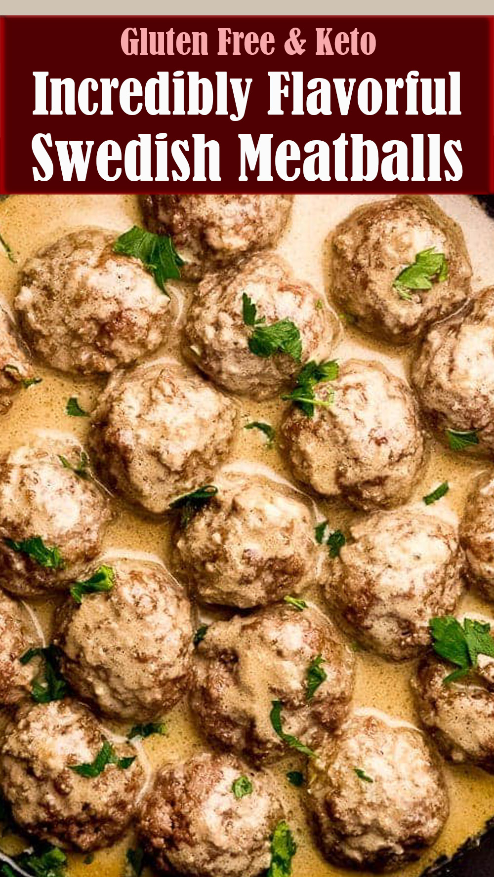 Keto and Gluten Free Swedish Meatballs