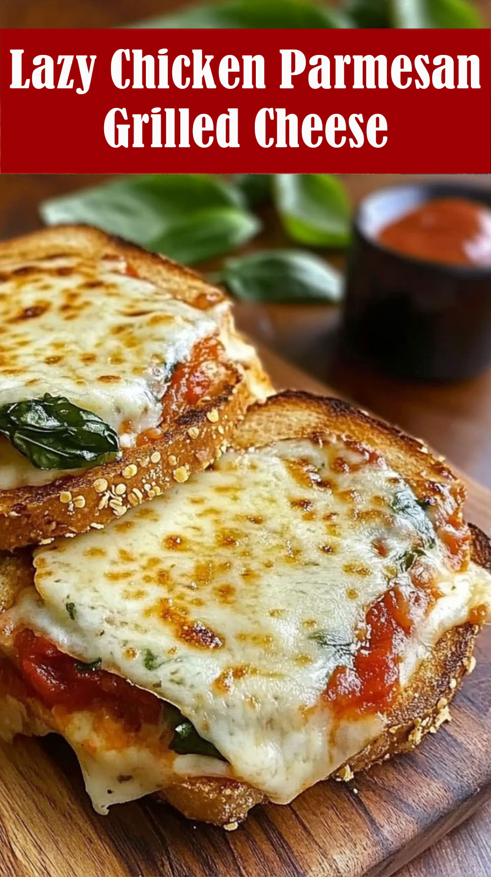 Lazy Chicken Parmesan Grilled Cheese