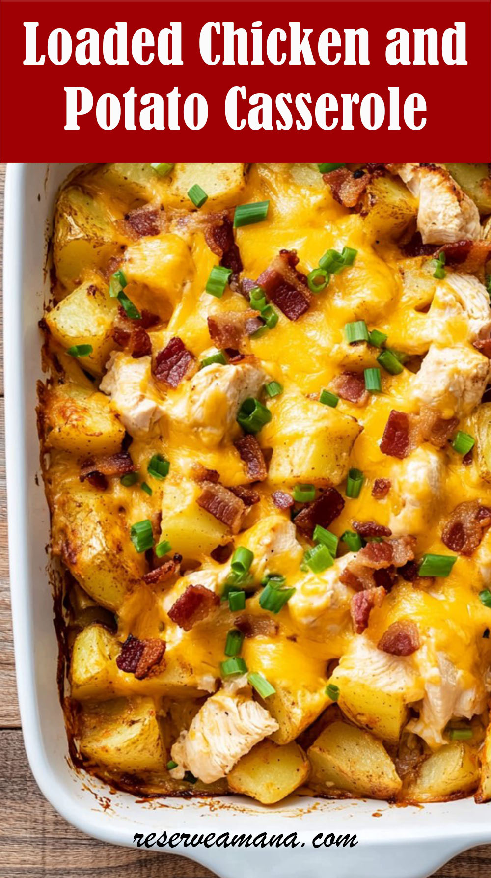 Loaded Chicken and Potato Casserole