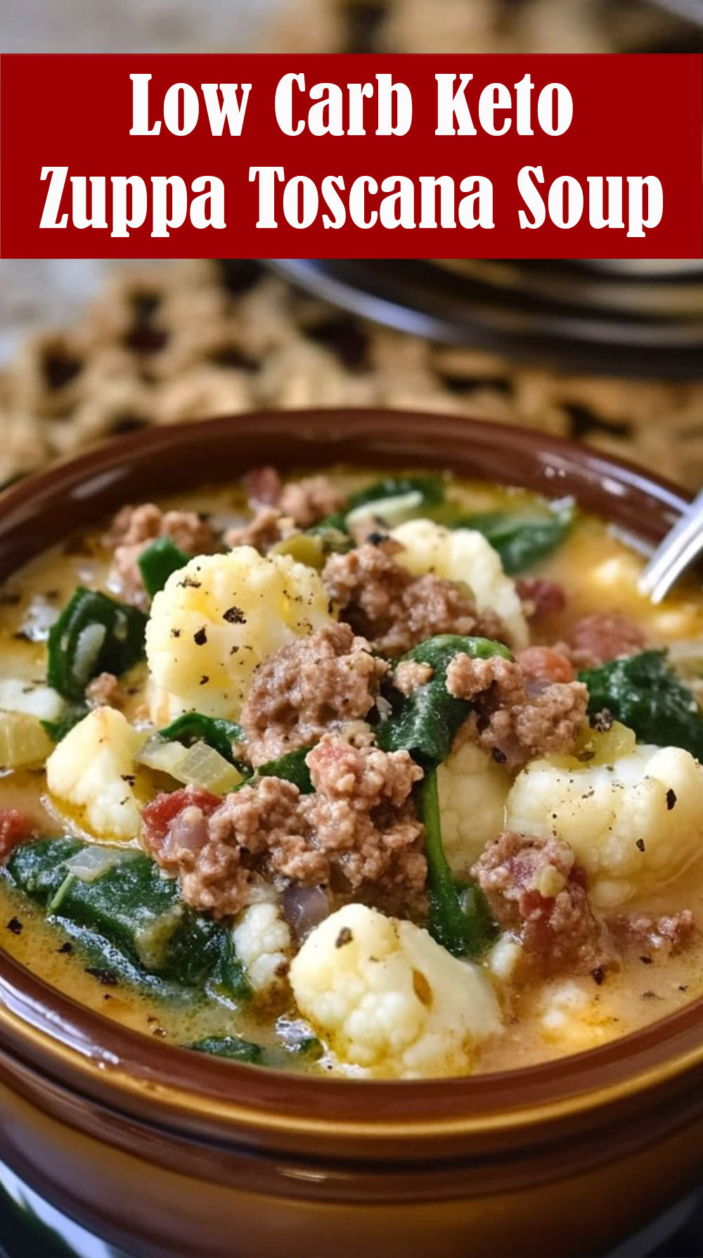 Low Carb Keto Zuppa Toscana Soup Recipe