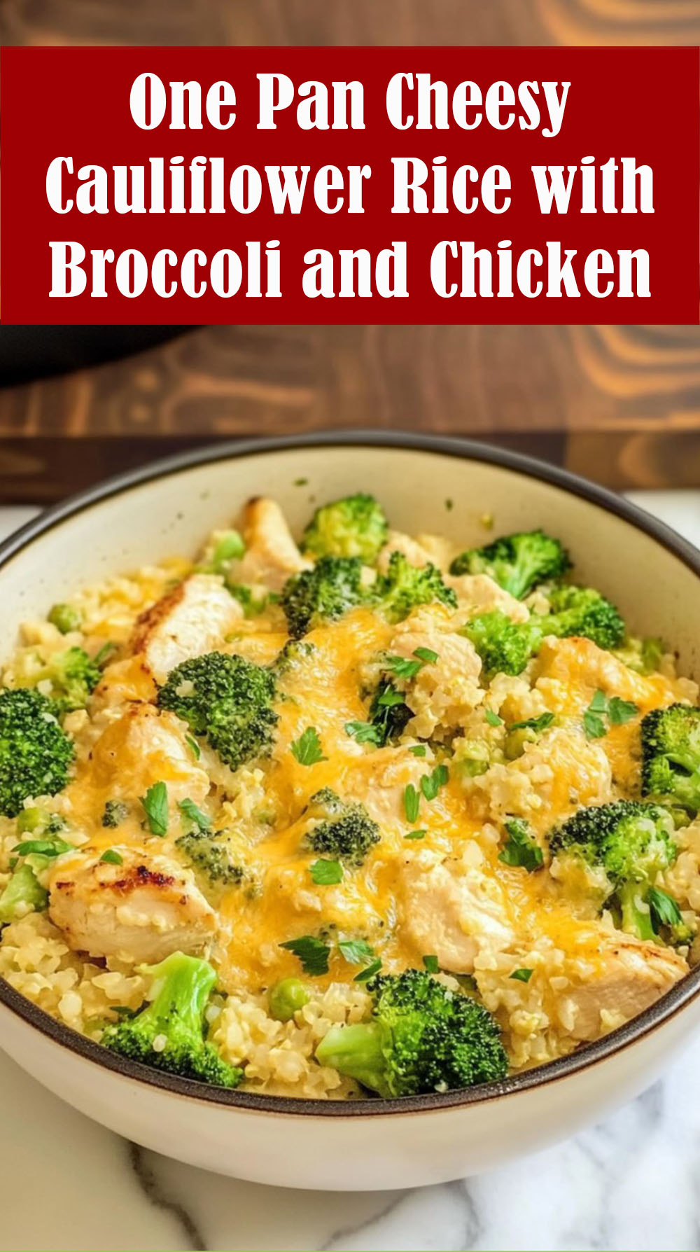 One Pan Cheesy Cauliflower Rice with Broccoli and Chicken