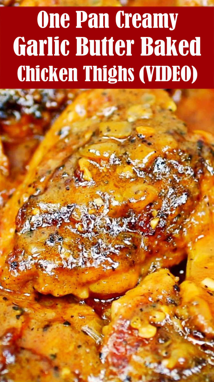 One Pan Creamy Garlic Butter Baked Chicken Thighs with Video Reserveamana