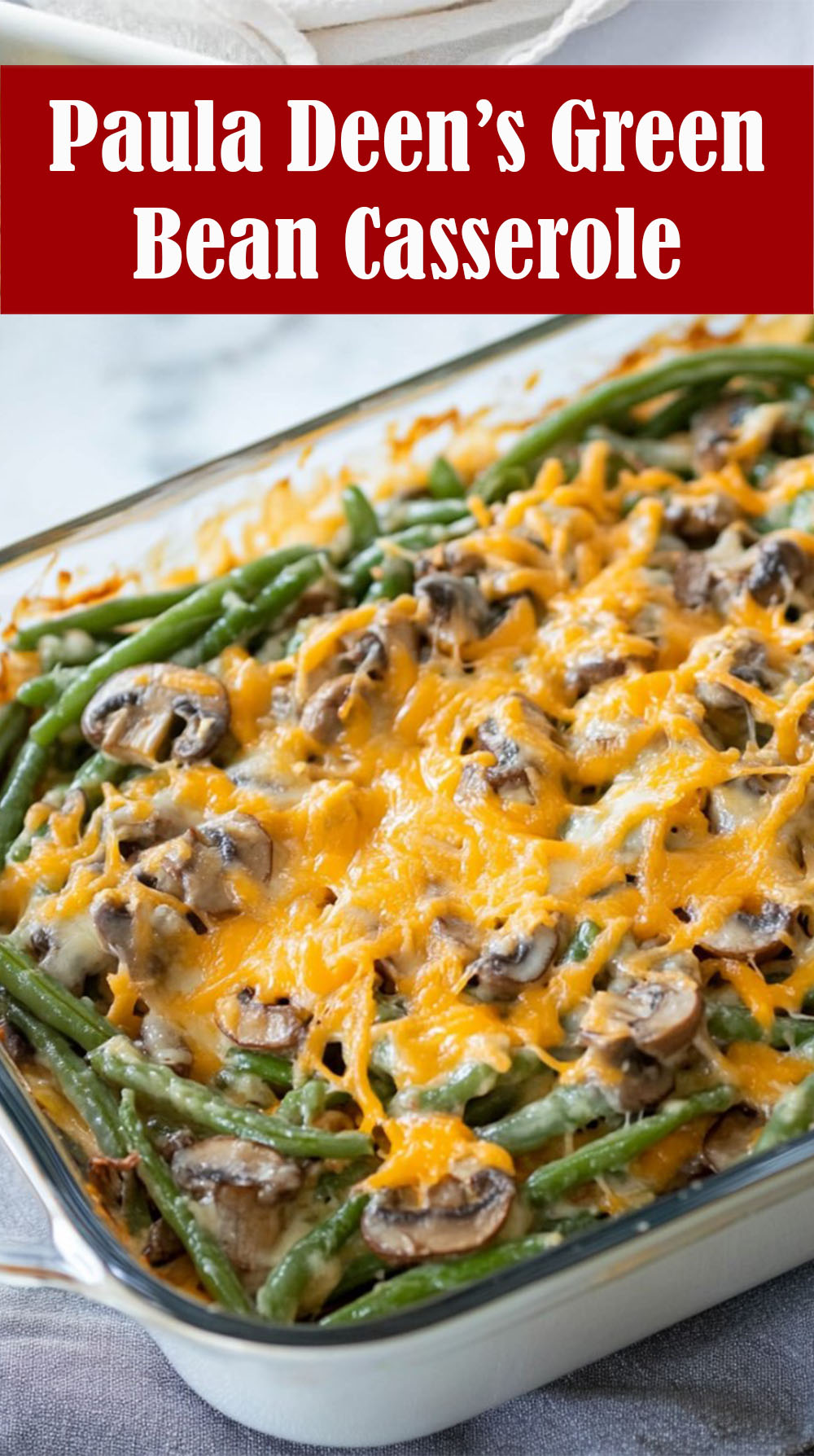 Paula Deen’s Green Bean Casserole