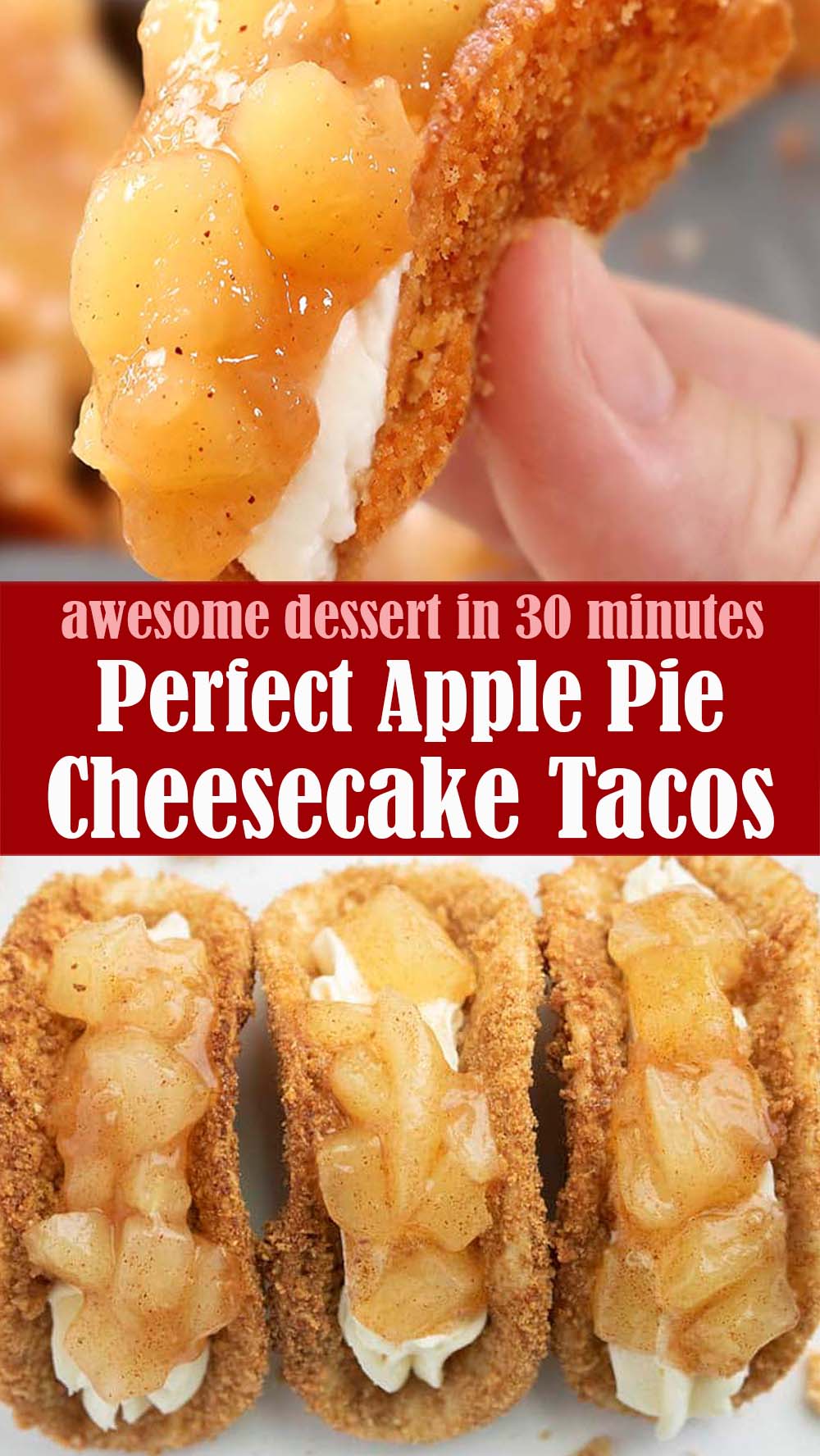 Perfect Apple Pie Cheesecake Tacos