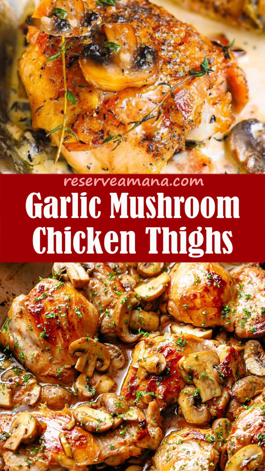 Perfect Garlic Mushroom Chicken Thighs – Reserveamana