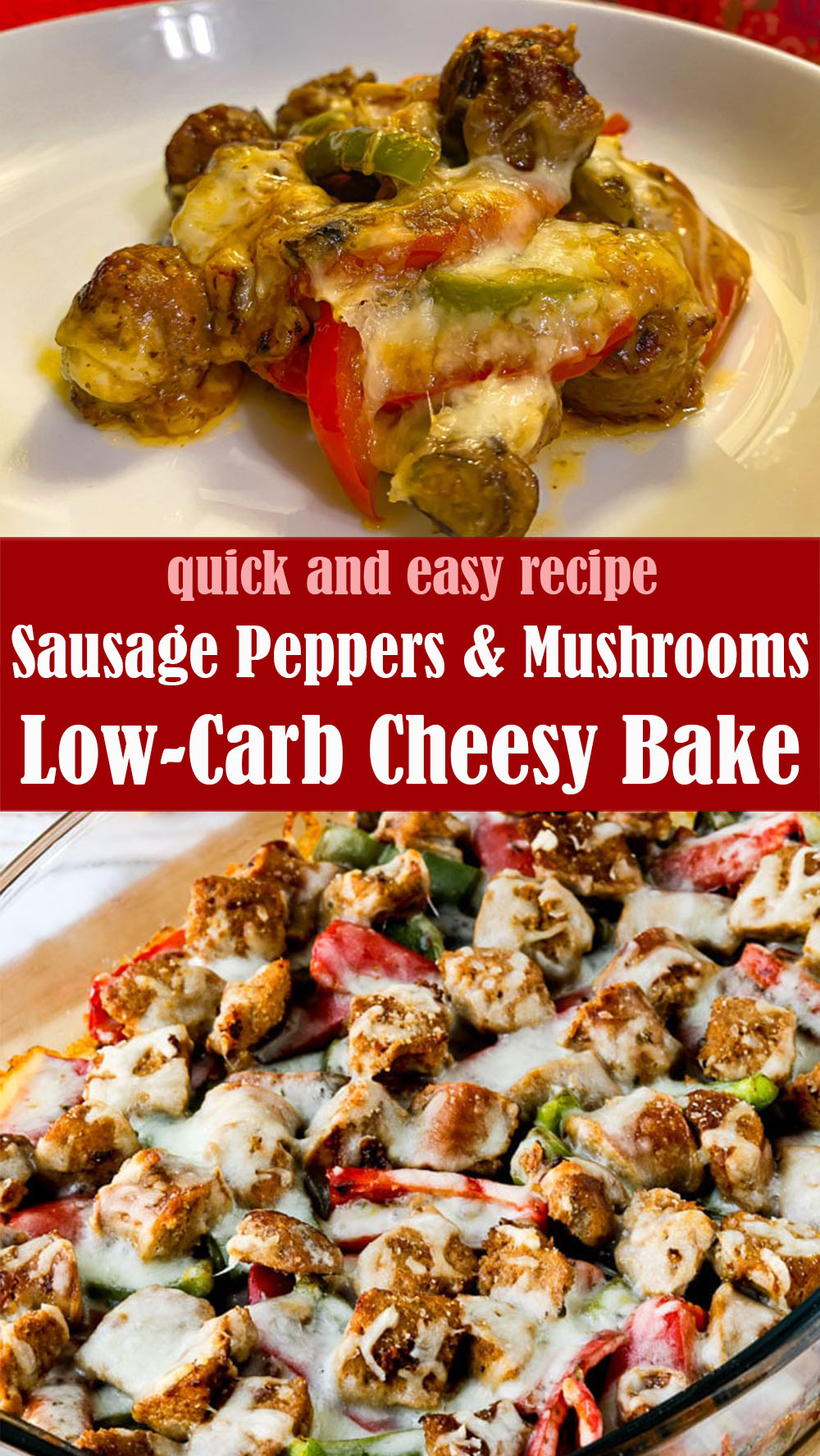 Quick and Easy Sausage, Peppers, and Mushrooms Low-Carb Cheesy Bake