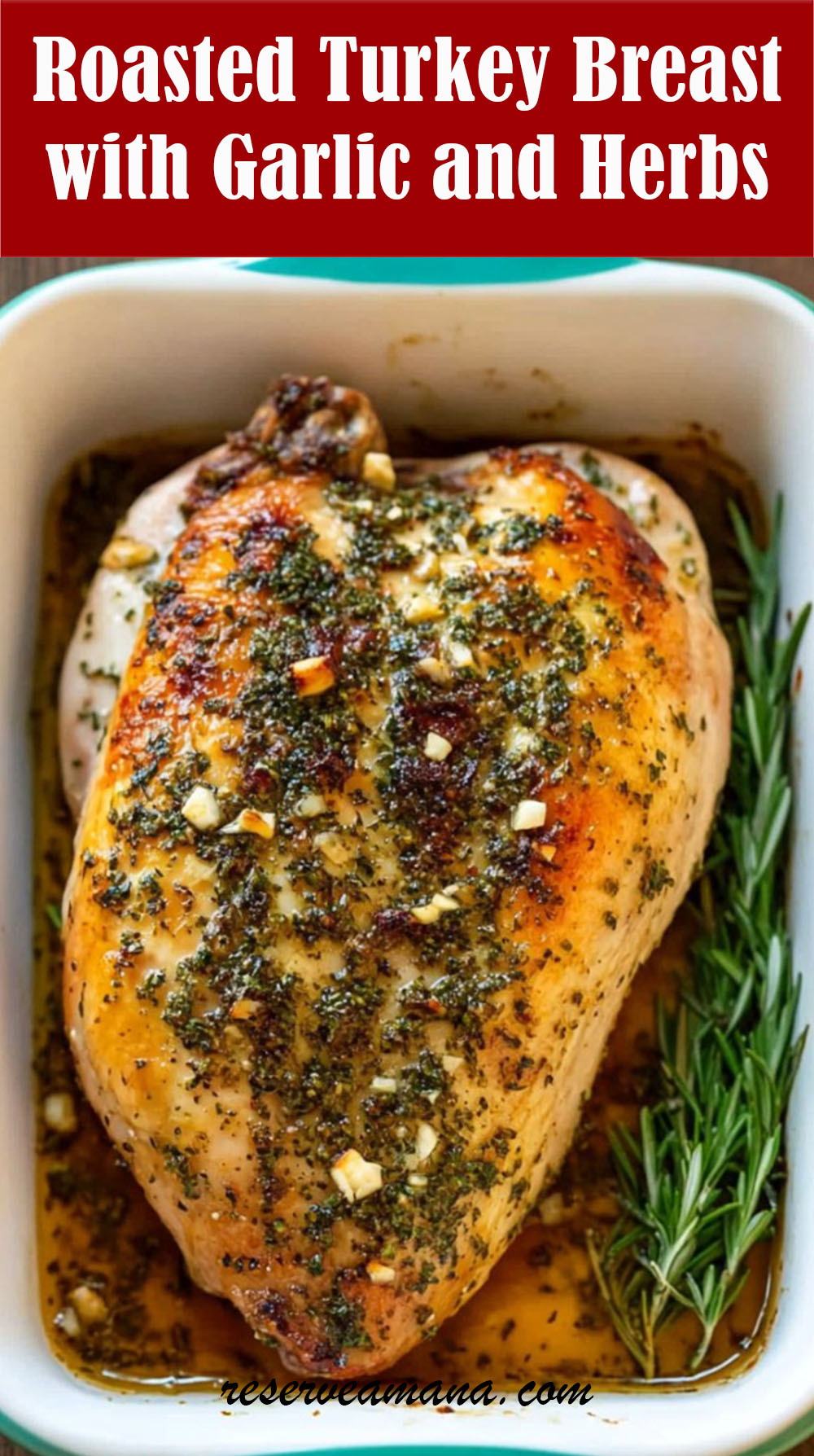 Roasted Turkey Breast with Garlic and Herbs