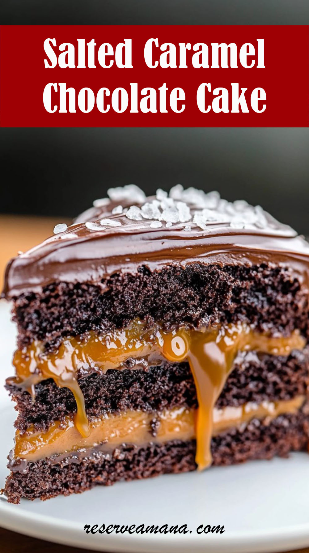 Salted Caramel Chocolate Cake