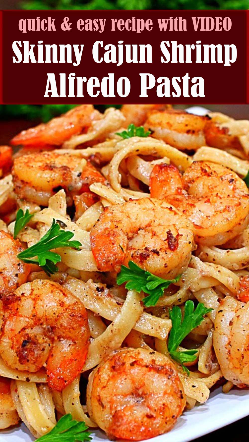 Skinny Cajun Shrimp Alfredo Pasta Recipe