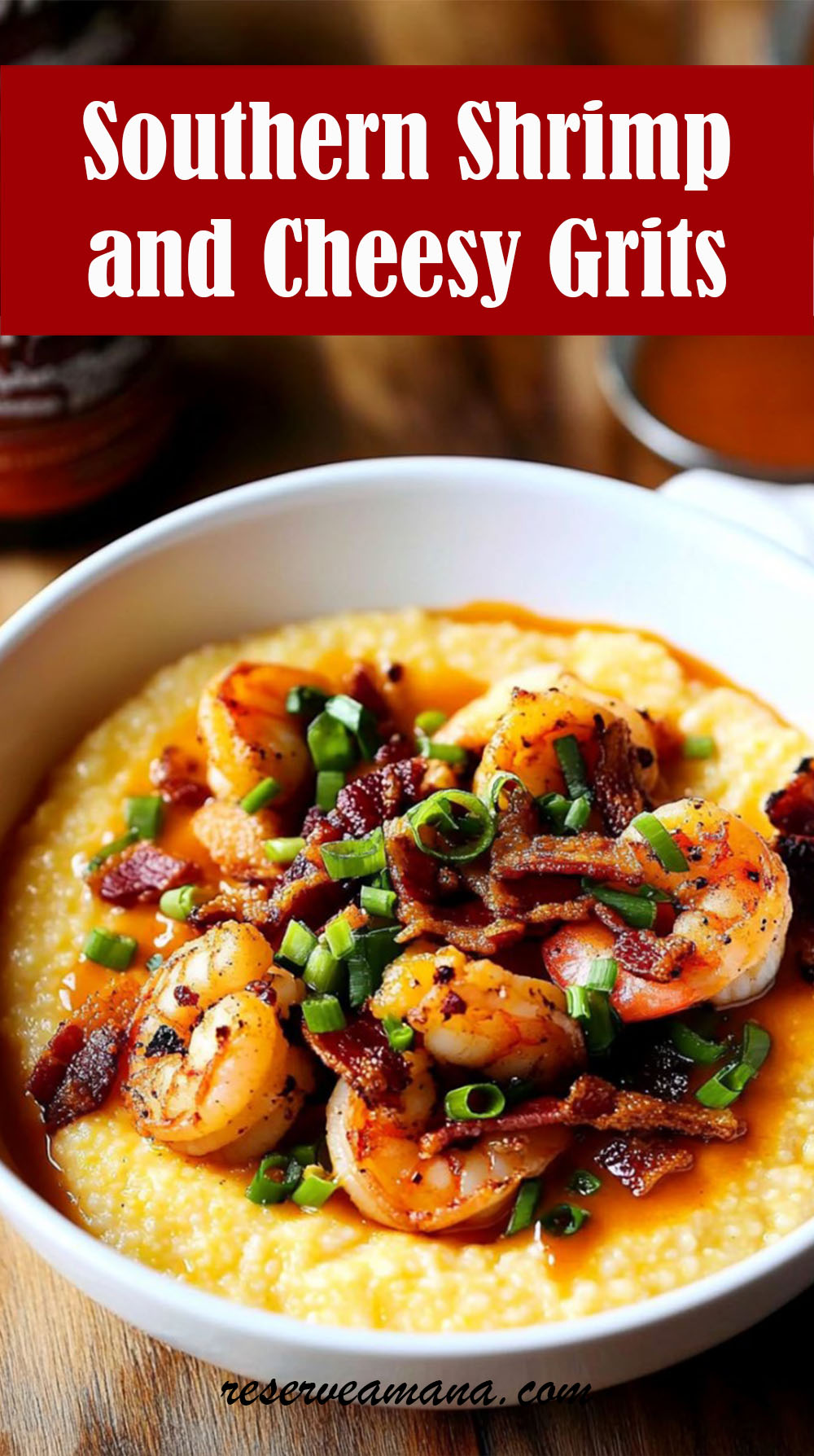 Southern Shrimp and Cheesy Grits