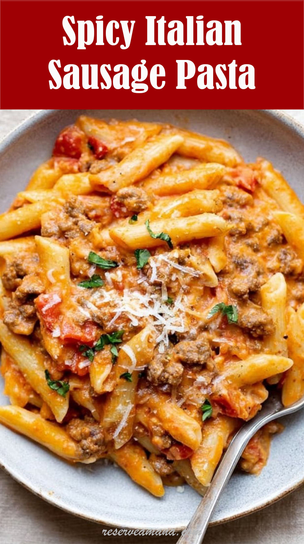 Spicy Italian Sausage Pasta