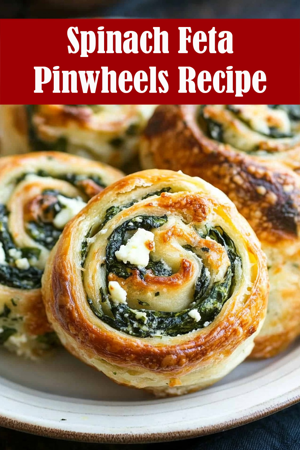 Spinach Feta Pinwheels Recipe