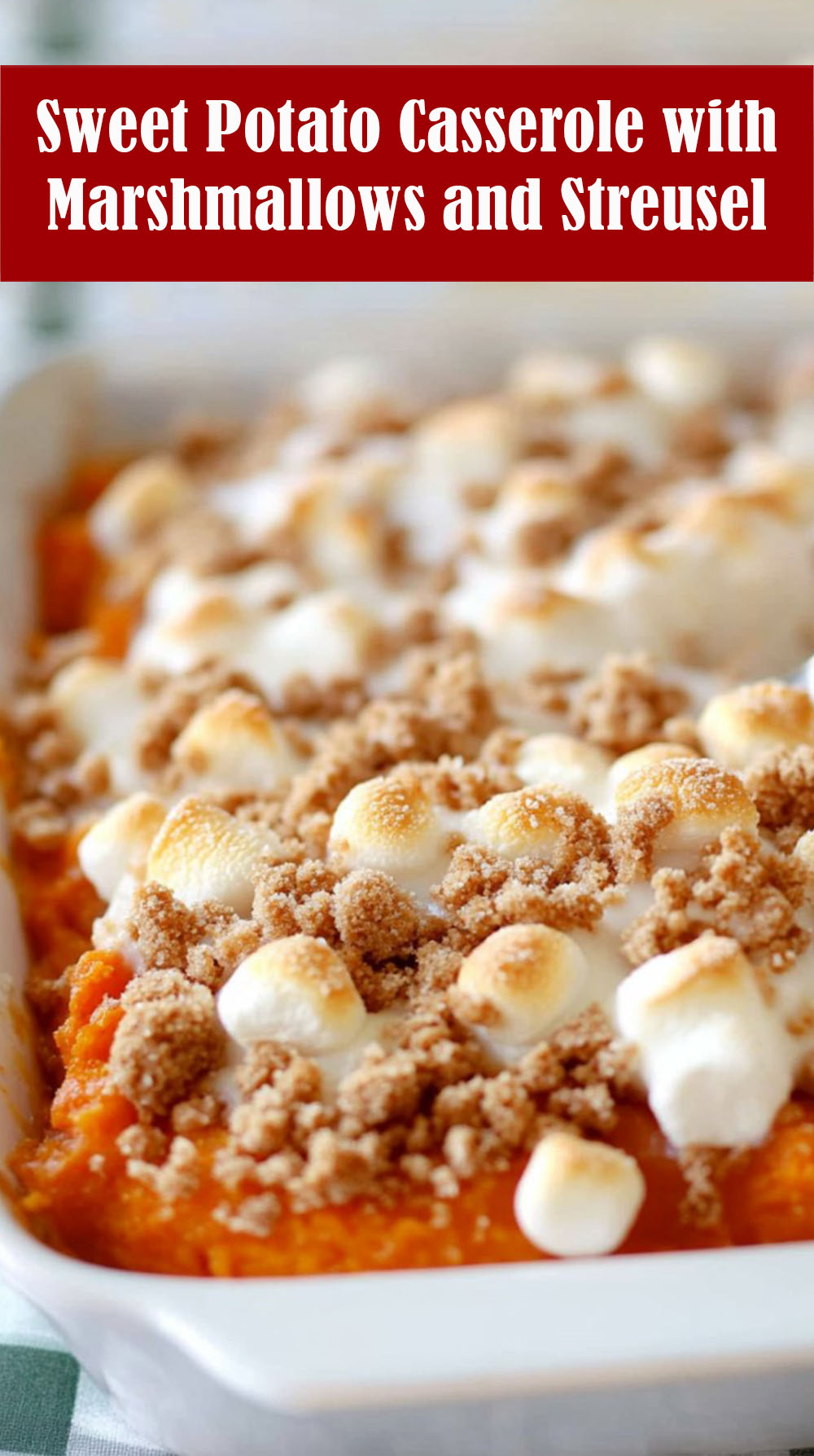 Sweet Potato Casserole with Marshmallows and Streusel