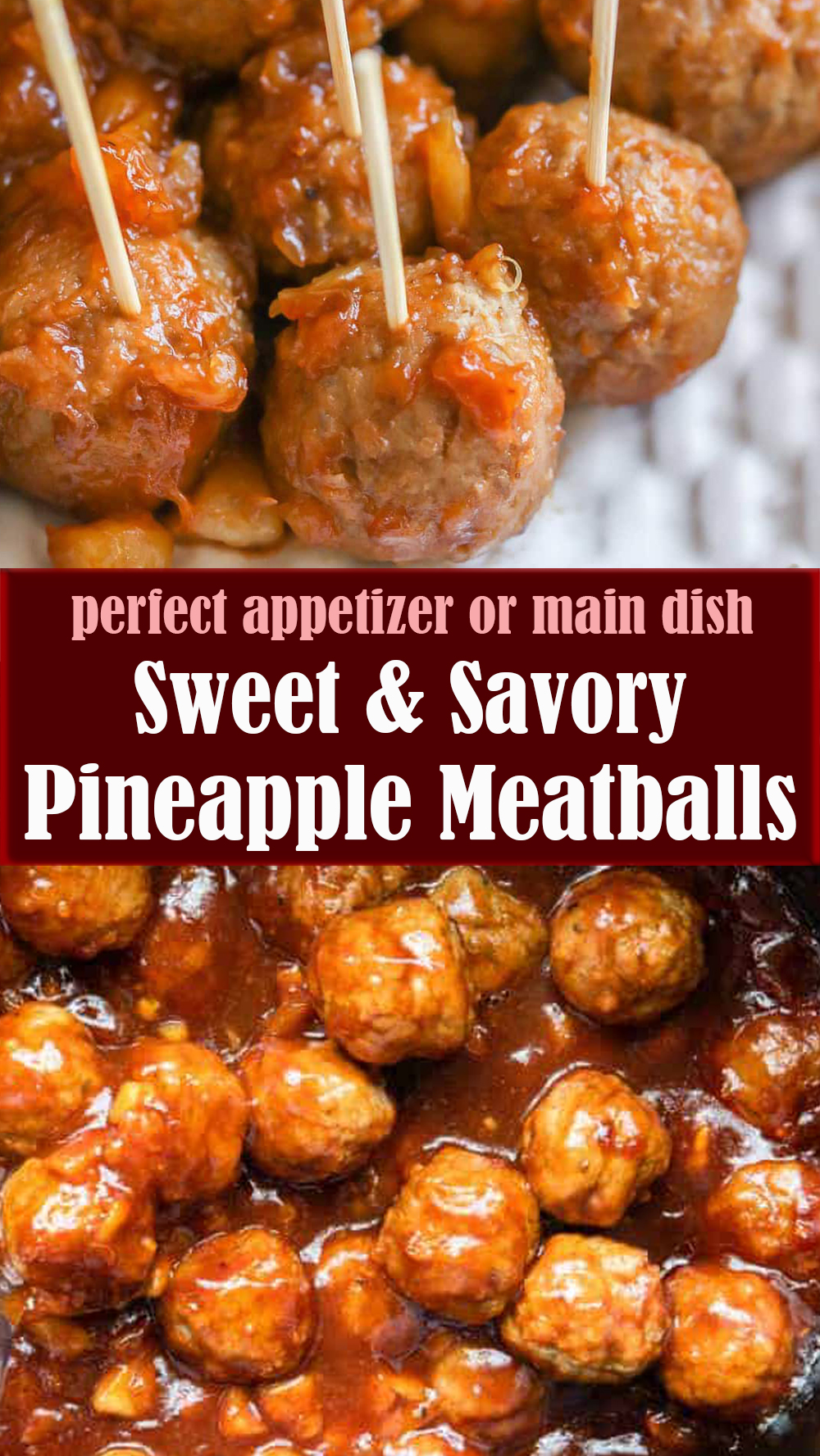 Sweet and Savory Pineapple Meatballs