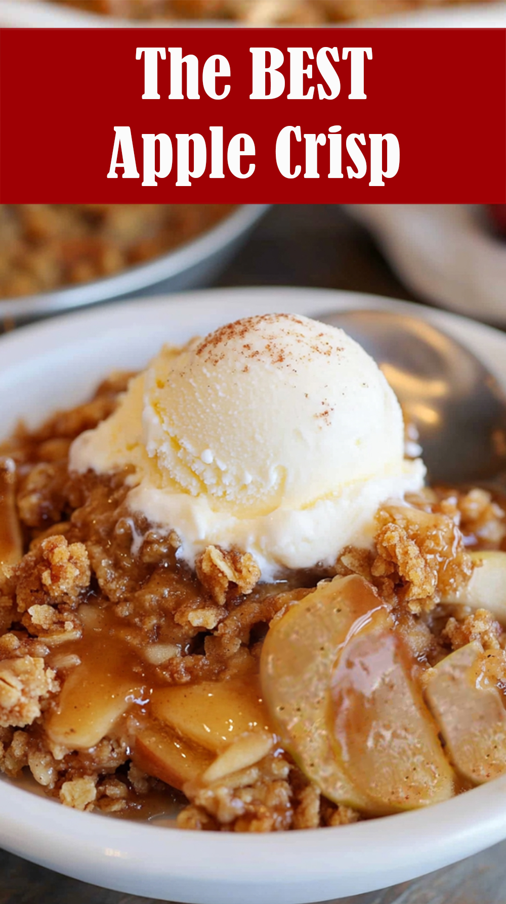 The BEST Apple Crisp Recipe