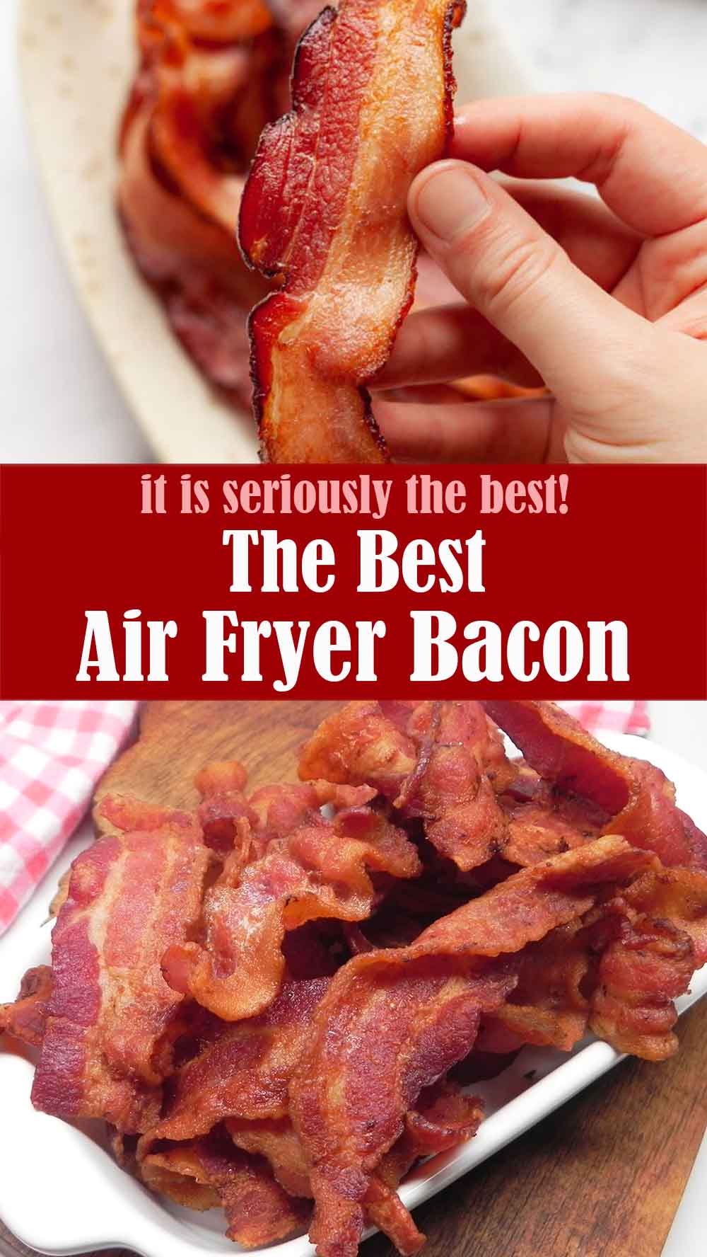 The Best Air Fryer Bacon Recipe