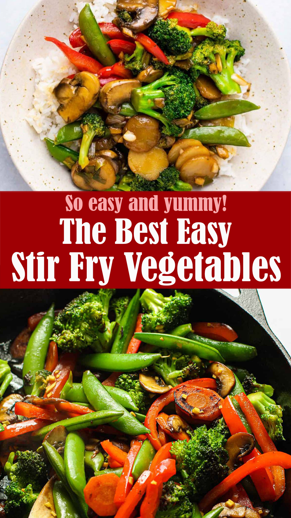 The Best Easy Stir Fry Vegetables