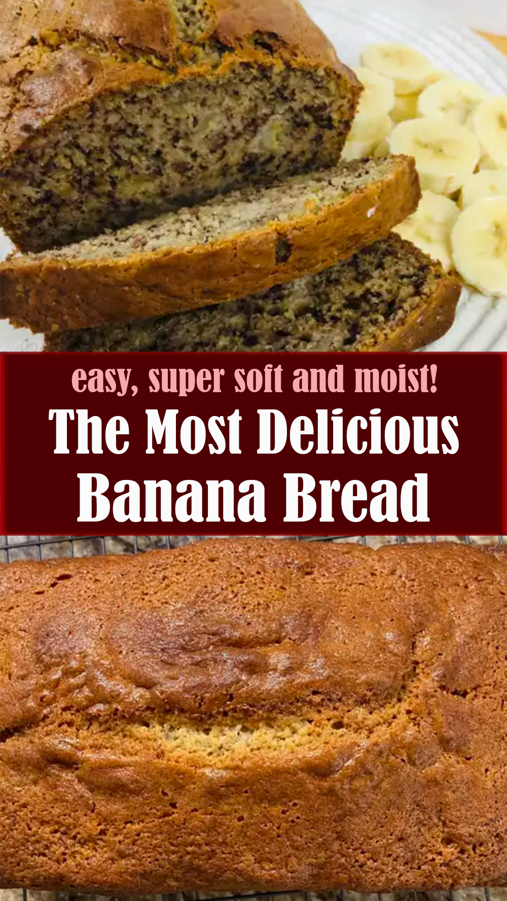 The Most Delicious Banana Bread Recipe