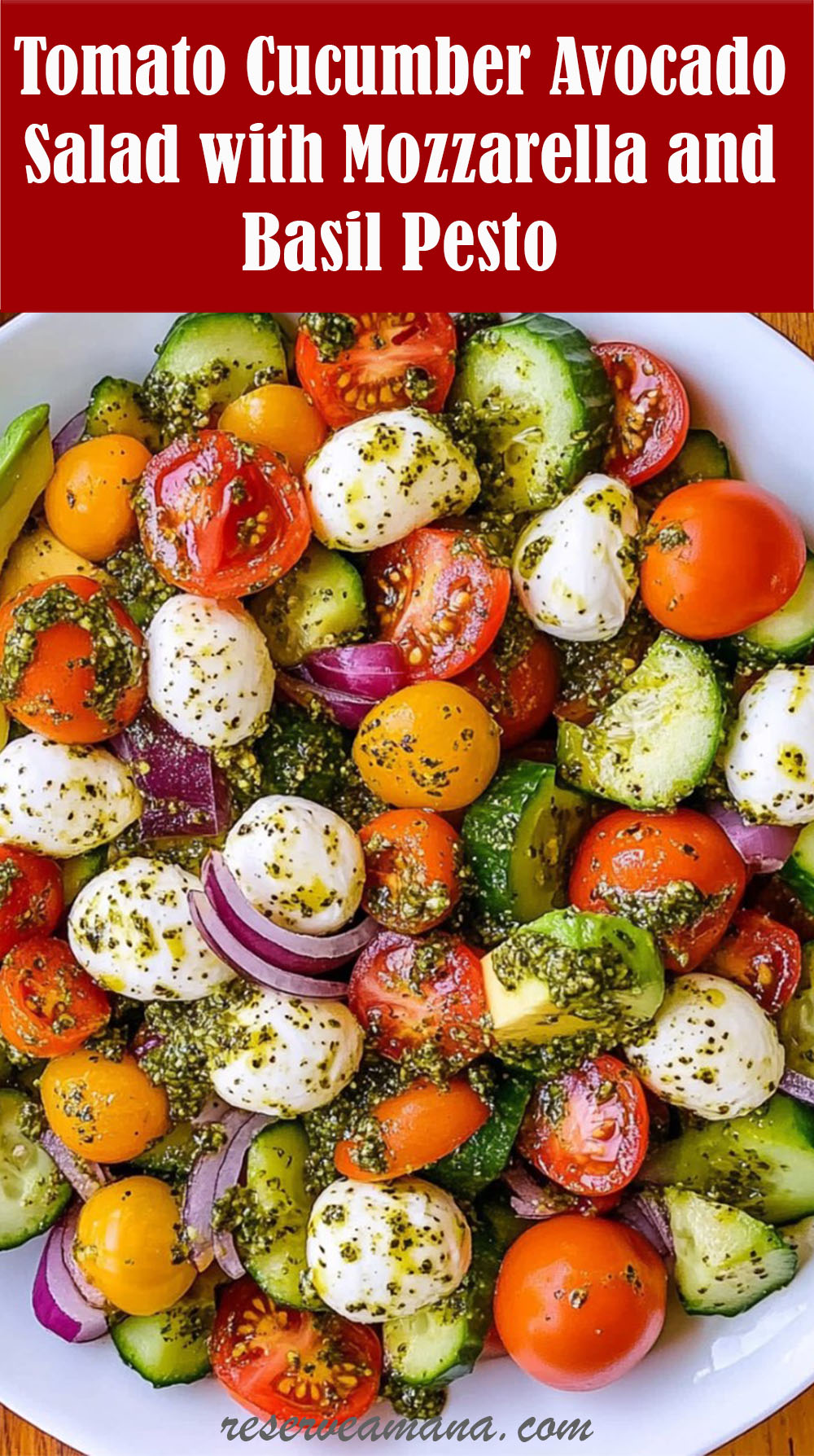 Tomato Cucumber Avocado Salad with Mozzarella and Basil Pesto