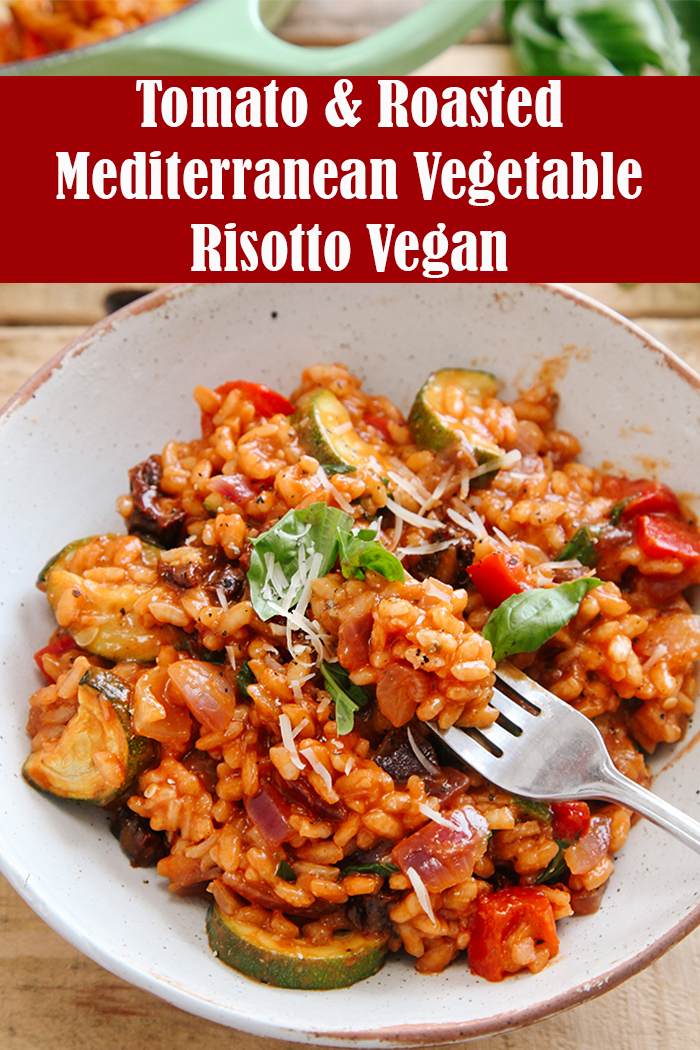 Tomato and Roasted Mediterranean Vegetable Risotto Vegan