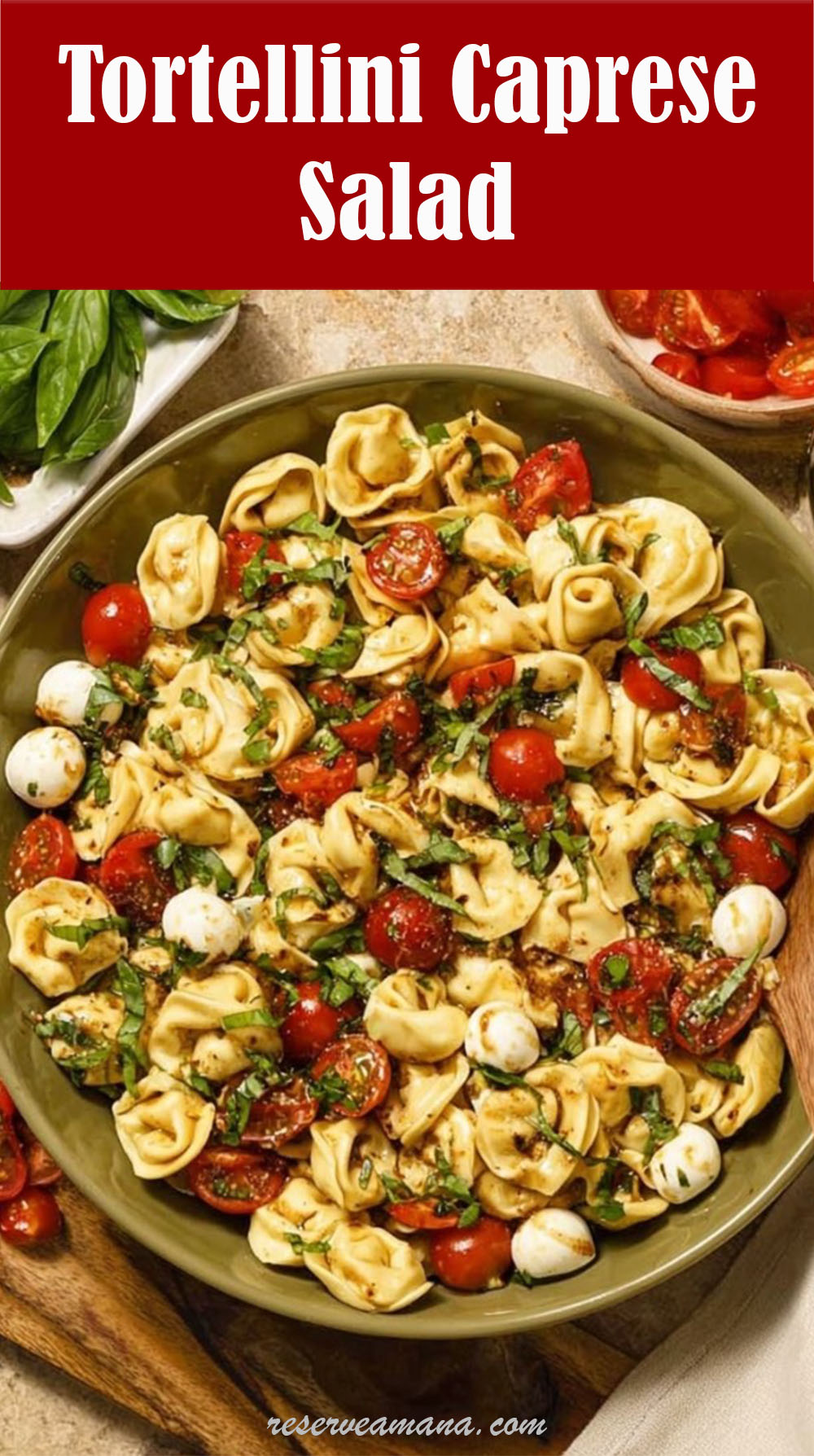 Tortellini Caprese Salad