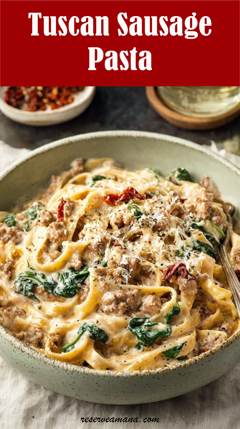 Tuscan Sausage Pasta