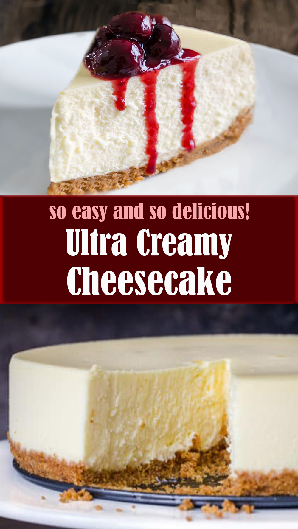 Ultra Creamy Cheesecake Recipe